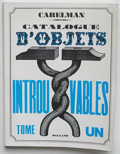 Jacques Carelman: Catalogue d objets introuvables ...