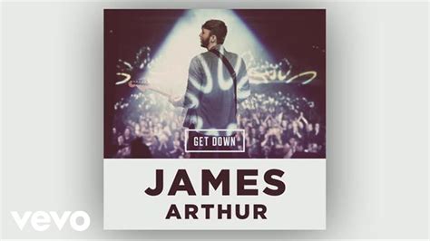 James Arthur   Get Down  Audio    YouTube