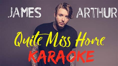 James Arthur   Quite miss home   Karaoke + lyrics ...