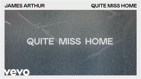James Arthur   Quite Miss Home  Lyric Video  Chords   Chordify