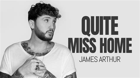 James Arthur   Quite Miss Home  Lyrics  ️   YouTube
