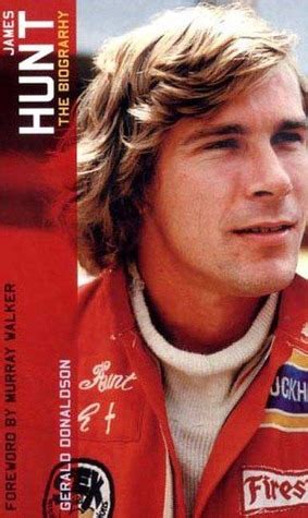 James Hunt: The Biography by Gerald Donaldson — Reviews ...