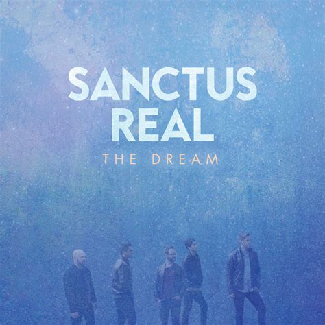 Jesusfreakhideout.com: Sanctus Real, The Dream Review