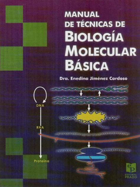 Jimenez. Manual de tecnicas de biologia molecular basica