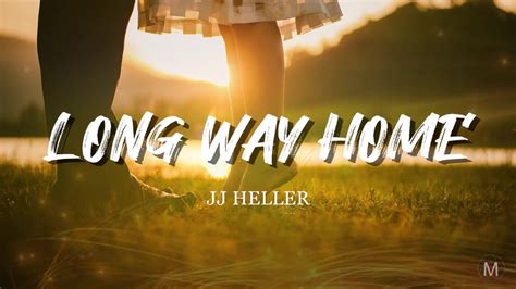 JJ Heller   Long Way Home  Lyrics    YouTube