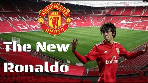 Joao Felix Welcome to Manchester United 2019 Skills ...