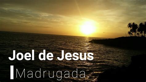 Joel De Jesus Madrugada pista instrumental YouTube