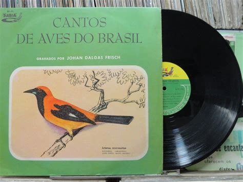 Johan Dalgas Frisch Cantos De Aves Do Brasil Lp Sabiá   R ...