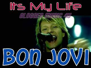 Jon Bon Jovi   Its My Life   | Blogger Music 4U