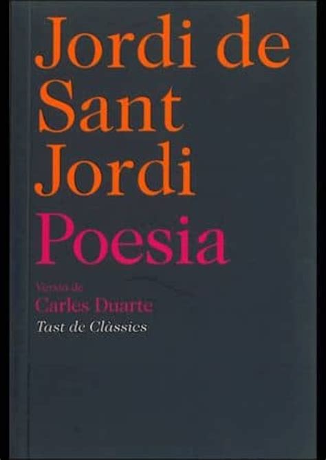 JORDI DE SANT JORDI. POESIA de CARLES DUARTE | Casa del Libro