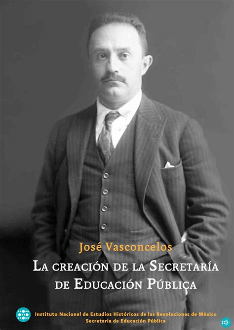 José Vasconcelos   La creación de la SEP by Jesús Silva Herzog M   Issuu