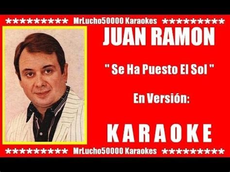 Juan Ramón   Se Ha Puesto El Sol   KARAOKE DEMO Nº 01     YouTube