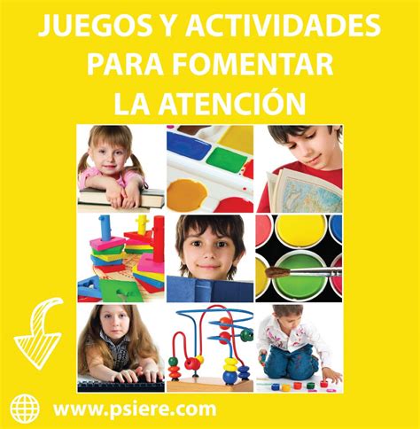 JUEGOS Y ACTIVIDADES PARA FOMENTAR LA ATENCIÓN. | Psiere ...
