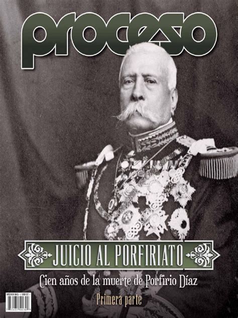 JUICIO AL PORFIRIATO. CIEN AÑOS DE LA MUERTE DE PORFIRIO DÍAZ. PARTE I ...