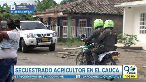 Junio 14 2018 Secuestrado agricultor en vereda de Guachené, norte del ...