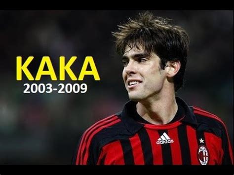 Kaká life story and career