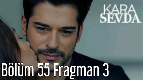 Kara Sevda 55. Bölüm 3. Fragman   YouTube