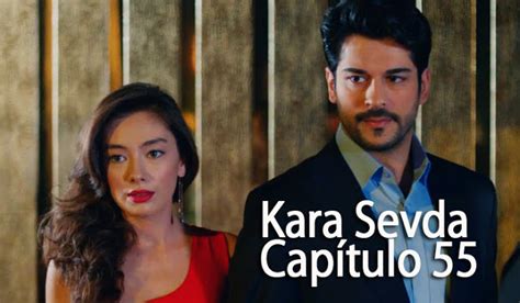 Kara sevda  Amor Eterno  capítulo 55 | Series Turcas