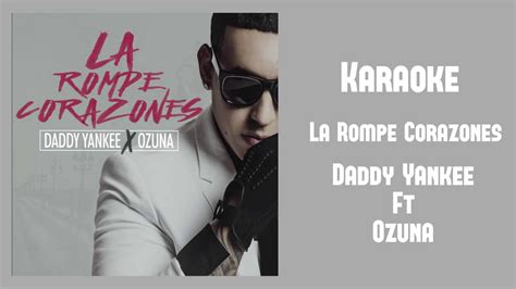 Karaoke   La Rompe Corazones   Daddy Yankee Ft. Ozuna ...