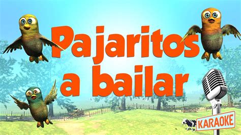 KARAOKE Pajaritos a Bailar, con letra  +playlist  | Pajaritos a bailar ...