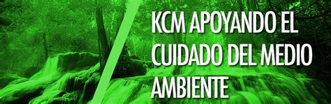 KCM APOYANDO EL CUIDADO AMBIENTAL | Kimberly   Clark de México
