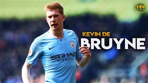 Kevin De Bruyne 2019   The Maestro   Playmaking Skills ...