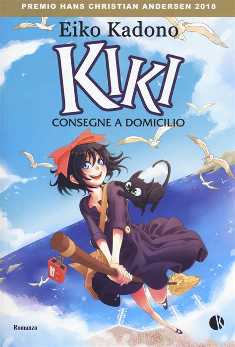 Kiki. Consegne a domicilio di Kadono Eiko   Bookdealer | I tuoi librai ...