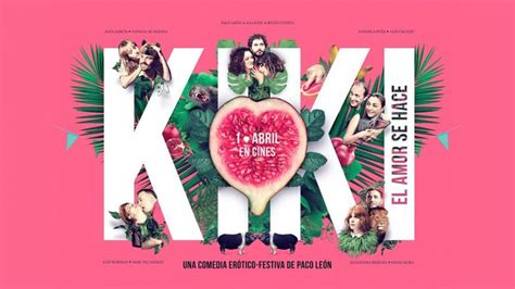 Kiki el amor se hace pelicula completa en español | Actualizado julio 2022