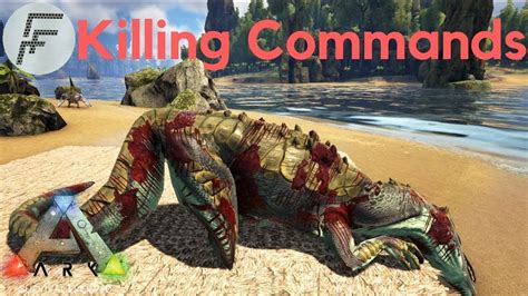 Killing Commands   ARK: Survival Evolved   YouTube