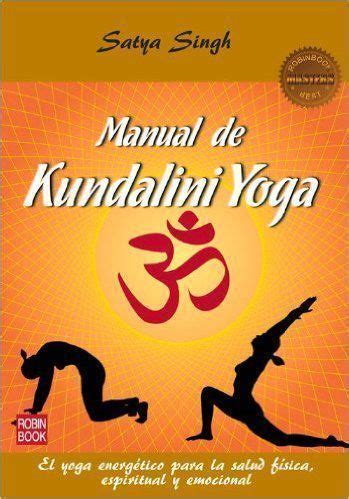 Kundalini Yoga Beneficios, ejercicios y chakras