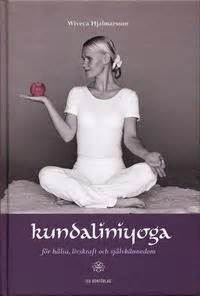 Kundaliniyoga : för hälsa, livskraft och självkännedom ...