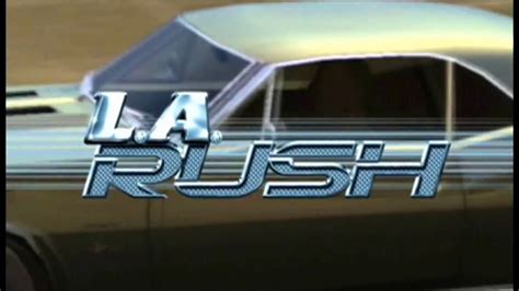 L.A Rush   Intro/Opening   YouTube