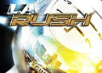 L.A. Rush дата выхода, новости игры, системные требования ...