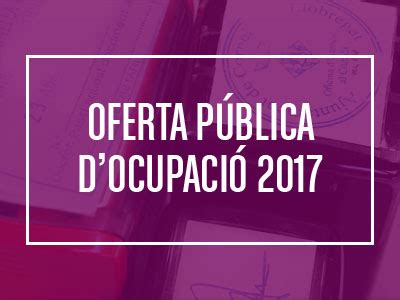 L Ajuntament aprova l Oferta Pública d Ocupació del 2017 ...