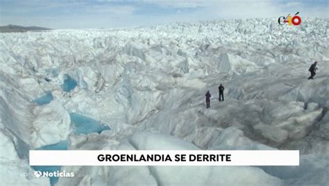La capa de hielo de Groenlandia se derrite a más velocidad ...