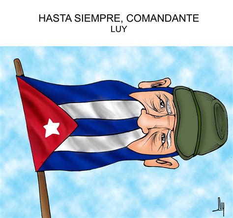 La caricatura: Hasta siempre, comandante | Ruiz Healy times