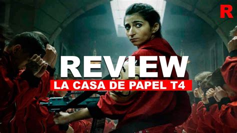 LA CASA DE PAPEL T4 | REVIEW SIN SPOILERS   YouTube