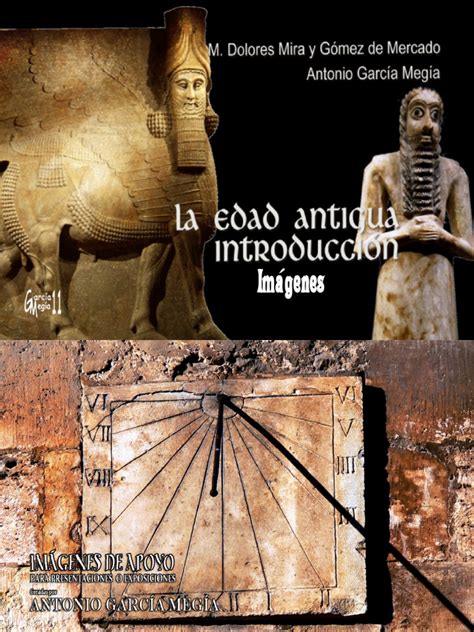 La Edad Antigua. Las Primeras Civilizaciones. Imagenes para Presentar