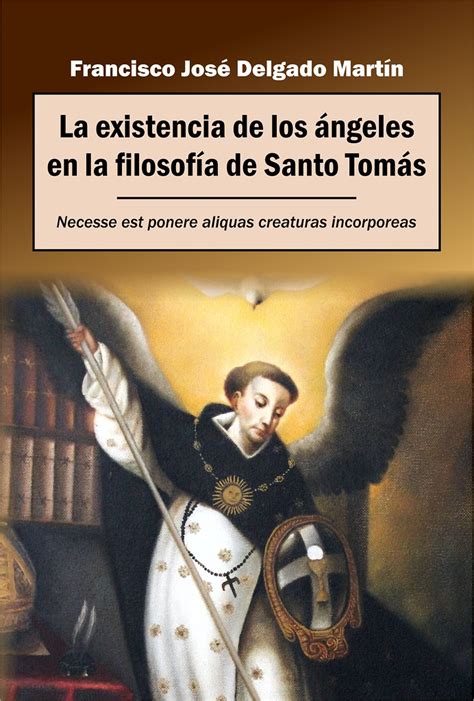 La existencia de los ángeles en la filosofía de Santo ...