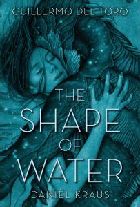 La forma del agua, la novela basada en la exitosa película ...