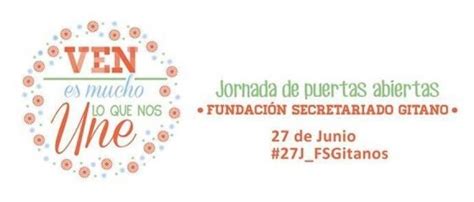 La Fundación Secretariado Gitano celebra su primera Jornada de Puertas ...