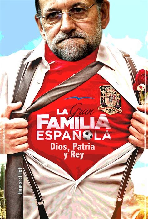 La gran familia española: Dios, Patria y Rey | HUMORCILLET NEWS