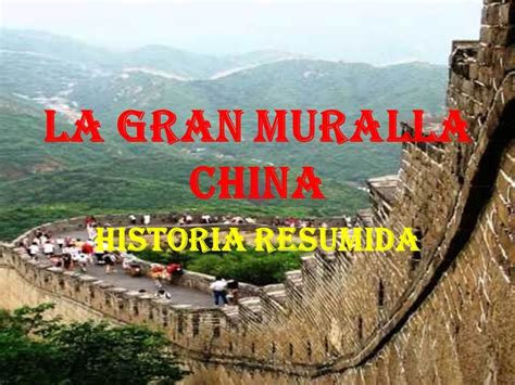 La Gran Muralla China Historia Resumida   Conoce todo sobre la Muralla ...