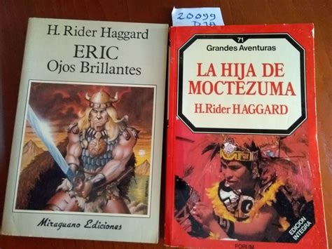 LA HIJA DE MOCTEZUMA + ERIC, OJOS BRILLANTES [2 LIBROS] by H. RIDER ...