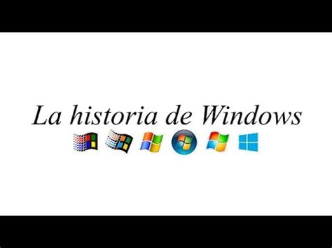 La Historia De Microsoft Windows  Desde Windows 1.0 a ...