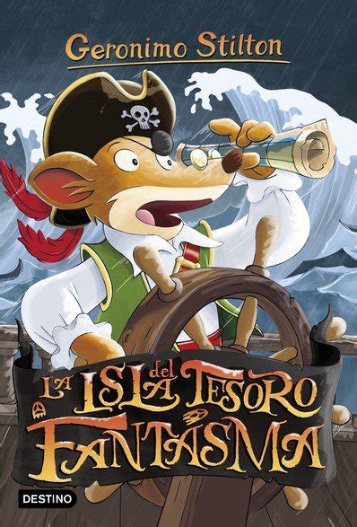 LA ISLA DEL TESORO FANTASMA de STILTON, Geronimo