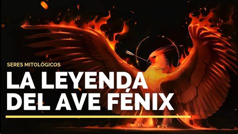 La LEYENDA del AVE FÉNIX│Seres Mitológicos   YouTube