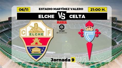 La Liga Santander: Elche   Celta: horario y dónde ver en TV hoy el ...