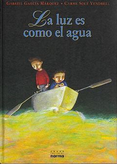 La luz es como el agua de Gabriel García Márquez | Area Libros