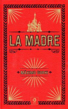 LA MADRE | MAXIMO GORKI | Comprar libro 9788497944649